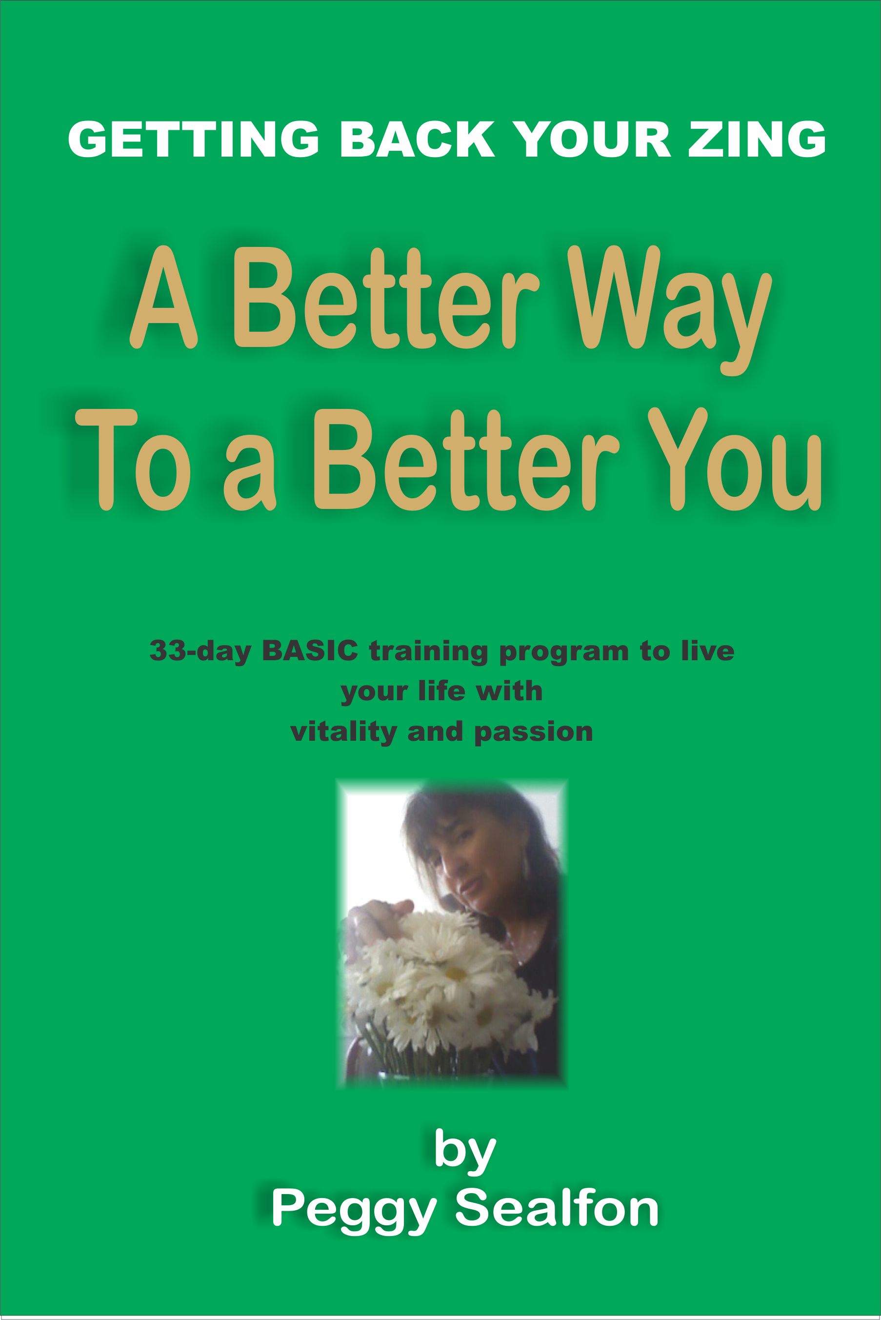A Better Way to A Better You 33 Day Premium Program